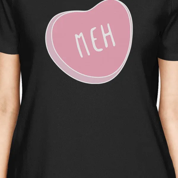 Meh Women's Black T-shirt Lovely Design Birthday Gifts For Friends